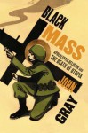 Black Mass: Apocalyptic Religion and the Death of Utopia - John Nicholas Gray