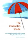 The Umbrella's Shade and other award-winning stories from the Stringybark Short Story Award - David Vernon