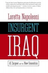 Insurgent Iraq: Al zarqawi And the New Generation - Loretta Napoleoni, Jason Burke, Nick Fielding