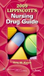 2009 Lippincott's Nursing Drug Guide - Amy M. Karch