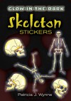Glow-in-the-Dark Skeleton Stickers - Patricia Wynne