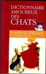 Dictionnaire amoureux des chats - Frédéric Vitoux, Alain Bouldouyre