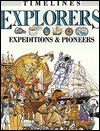 Explorers: Expeditions & Pioneers (Timelines) - Fiona MacDonald, David Salariya