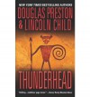 Thunderhead - Douglas Preston, Lincoln Child