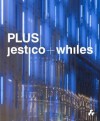 Jestico + Whiles: Plus - Spring Martin, David Taylor