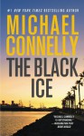 The Black Ice - Michael Connelly