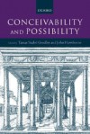 Conceivability and Possibility - Tamar Szabó Gendler, John Hawthorne