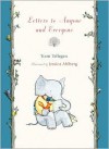 Letters to Anyone and Everyone - Toon Tellegen, Jessica Ahlberg