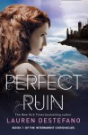 Perfect Ruin (Internment Chronicles, #1) - Lauren DeStefano