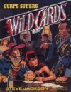 GURPS Wild Cards - John J. Miller, Steve Jackson, Loyd Blankenship, Denis Loubet, Mark Johnson, Neal McPheeters, Gary Washington, Gail Gerstner-Miller, Carl Manz, Charlie Wiedman, Ingrid Kunze, Manda Dee, Albert Deschesne, Glen Johnson