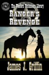Ranger's Revenge: A Texas Ranger Jim Blawcyzk Story - James J. Griffin