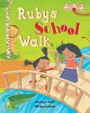 Ruby's School Walk - Kathryn White, Miriam Latimer