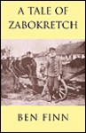 A Tale of Zabokretch - Ben Finn