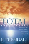 Total Forgiveness - R.T. Kendall, D. James Kennedy, Washington A.J. Okumu