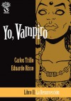 Yo Vampiro, #2: La maldición - Carlos Trillo, Eduardo Risso