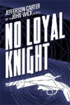 No Loyal Knight - John Wick