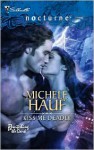 Kiss Me Deadly - Michele Hauf