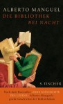 Die Bibliothek bei Nacht - Alberto Manguel, Manfred Allié, Gabriele Kempf-Allié