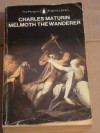 Melmoth the Wanderer - Charles Robert Maturin, Alethea Hayter