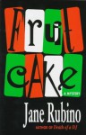 Fruitcake - Jane Rubino