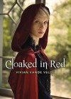Cloaked in Red - Vivian Vande Velde