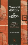 Theoretical Aspects of Memory - Peter Morris