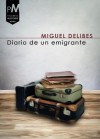 Diario de un emigrante (Spanish Edition) - Miguel Delibes
