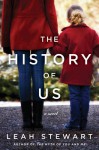 The History of Us - Leah Stewart