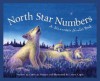 North Star Numbers: A Minnesota Number Book - Kathy-Jo Wargin, Laurie Caple