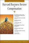 Harvard Business Review on Compensation - Alfred Rappport, Alfie Kohn, Egon Zehnder, Jeffrey Pfeffer, Nicoson Robert D.