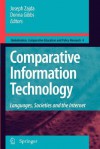 Comparative Information Technology: Languages, Societies and the Internet - Joseph Zajda, Donna Gibbs