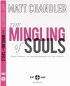 The Mingling of Souls Study Guide (The Mingling of Souls) - Matt Chandler