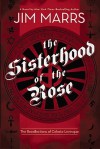 The Sisterhood of the Rose - Jim Marrs