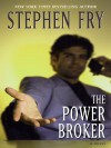The Power Broker - Stephen W. Frey