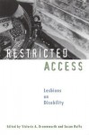 Restricted Access: Lesbians on Disability - Victoria A. Brownworth, Susan Raffo