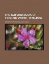 The Oxford Book of English Verse, 1250-1900 - Arthur Quiller-Couch