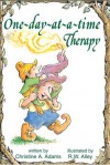 One-day-at-a-time Therapy (Elf-help) - Christine A. Adams, R.W. Alley