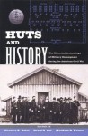 Huts and History: The Historical Archaeology of Military Encampment During the American Civil War - Clarence R. Geier, David G. Orr, Matthew B. Reeves