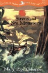 Sirens and Sea Monsters - Mary Pope Osborne, Homer, Troy Howell