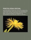 Psicologia Social: Personalidade Introvertida, Psicologia Comunit RIA, Crime Organizado, Escola de Chicago, Experi Ncia de Hawthorne - Source Wikipedia