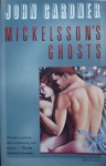 Mickelsson's Ghosts - John Gardner