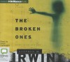 The Broken Ones - Stephen M. Irwin, Grant Cartwright
