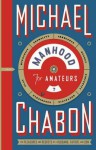 Manhood for Amateurs. Michael Chabon - Michael Chabon