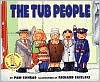 The Tub People - Pam Conrad, Richard Egielski