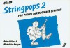 Stringpops 2: Fun Pieces for Absolute Beginners - Peter Wilson, Madeleine Ranger, Penny Dann