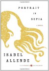 Portrait in Sepia - Isabel Allende
