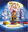 Where Is Zak?: A Lift-the-Flap Book - Graham Philpot