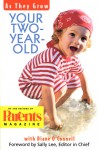 As They Grow Your Two Year Old : Your Two Year Old - Diane O'Connell, Sally Lee Parents Magazine