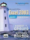 Exploring MS Office Excel 2003 Comprehensive Revised Edition and Student Resource CD Package - Robert T. Grauer, Maryann Barber