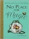 No Place for Magic (the Tales of the Frog Princess, #4) - E.D. Baker
